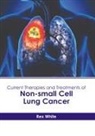 Rex White - Current Therapies and Treatments of Non-Small Cell Lung Cancer