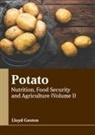 Lloyd Gaston - Potato: Nutrition, Food Security and Agriculture (Volume I)