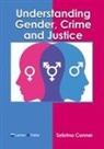 Sebrina Conner - Understanding Gender, Crime and Justice
