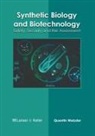 Quentin Webster - Synthetic Biology and Biotechnology: Safety, Security and Risk Assessment