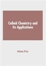 Helena Price - Colloid Chemistry and Its Applications