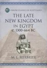M L Bierbrier, M. L. Bierbrier - The Late New Kingdom in Egypt (C. 1300-664 Bc)