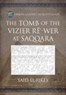 Said El-Fikey, Said Amer El-Fikey - The Tomb of the Vizier R&#275;'-Wer at Saqqara