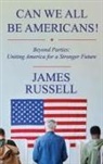 James Russell - Can We All Be Americans!