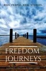 Jena' Lowry, Arian Cook, Katie Cook - Freedom Journeys. Real People. Real Stories