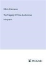 William Shakespeare - The Tragedy Of Titus Andronicus