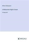 William Shakespeare - A Midsummer Night's Dream
