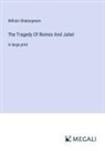 William Shakespeare - The Tragedy Of Romeo And Juliet