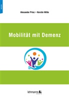 Alexander Prinz, Kerstin Witte - Mobilität mit Demenz