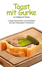 Wolfgang Becker - Toast mit Gurke