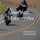 Cristina Berna, Eric Thomsen - American Motorcycles