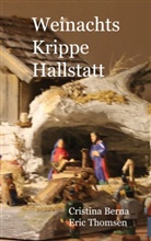 Cristina Berna, Eric Thomsen - Weihnachts Krippe Hallstatt