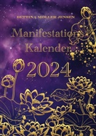 Bettina Møller Jensen - Manifestationskalender 2024