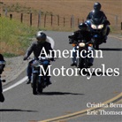 Cristina Berna, Eric Thomsen - American Motorcycles