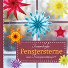 Juliane Buneß - Traumhafte Fenstersterne aus Transparentpapier