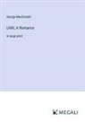 George Macdonald - Lilith; A Romance