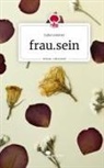 Julia Leistner - frau.sein. Life is a Story - story.one