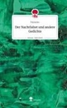 Halucius - Der Nachtfalter und andere Gedichte. Life is a Story - story.one