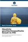 Maria Fernanda Terra - Häusliche geschlechtsspezifische Gewalt im PHC