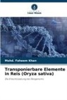 Mohd Faheem Khan, Mohd. Faheem Khan - Transponierbare Elemente in Reis (Oryza sativa)