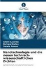 Richard Dulley, André Lacerda, Soraia Ramos - Nanotechnologie und die neuen technisch-wissenschaftlichen Dichten