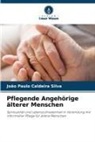 João Paulo Caldeira Silva - Pflegende Angehörige älterer Menschen