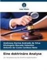 Andressa Karina Andrade da Silva, Antonio Da Costa Cardoso Neto, Elisân Valentim, Elisângela Macedo Valentim - Eine doktrinäre Analyse