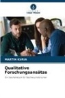 Martin Kuria - Qualitative Forschungsansätze