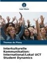 Thomas du Plooy - Interkulturelle Kommunikation: International/Lokal UCT Student Dynamics