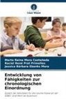 Jessica Bárbara Ebanks Mora, Marta Reina Mora Castañeda, Raciel Prat Primelles, Raciel René Prat Primelles - Entwicklung von Fähigkeiten zur chronologischen Einordnung