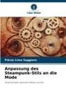 Flávia Lima Saggioro - Anpassung des Steampunk-Stils an die Mode