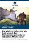 Mahesh Chander, Mohd Ameer Khan - Die Viehversicherung als Instrument des Risikomanagements im indischen Milchsektor