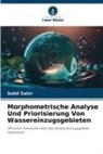 Sahil Salvi - Morphometrische Analyse Und Priorisierung Von Wassereinzugsgebieten