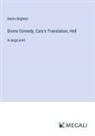Dante Alighieri - Divine Comedy, Cary's Translation, Hell