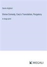 Dante Alighieri - Divine Comedy, Cary's Translation, Purgatory
