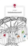 Lisi Band - Gedankenkarussell. Life is a Story - story.one