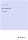 Joseph Conrad - The Arrow of Gold