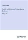 Laurence Sterne - The Life and Opinions of Tristram Shandy, Gentleman