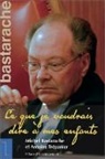 Michel Bastarache, Antoine Trépanier - Michel Bastarache