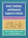 Allison L. Bruhn, Sara L. Estrapala, Sara C. McDaniel - Social, Emotional, and Behavioral Supports in Schools
