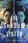 Lily Meade - The Shadow Sister