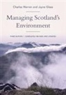 Charles Warren, Charles Warren Jayne Glass, Jayne Glass, Jayne Glass, Charles Warren, Charles Glass Warren - Managing Scotland''s Environment