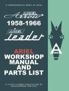 Floyd Clymer - Ariel Leader & Arrow 1958-1966 Factory Workshop Manual & Illustrated Parts List
