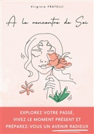 Virginie Fratelli - À la rencontre de soi