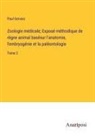 Paul Gervais - Zoologie médicale; Exposé méthodique de règne animal basésur l'anatomie, l'embryogénie et la paléontologie