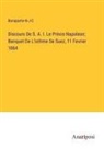 Bonaparte-N-J-C - Discours De S. A. I. Le Prince Napoleon; Banquet De L'isthme De Suez, 11 Fevrier 1864