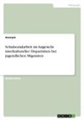Anonym, Anonymous - Schulsozialarbeit im Angesicht interkultureller Disparitäten bei jugendlichen Migranten