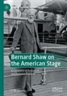 L W Conolly, L. W. Conolly - Bernard Shaw on the American Stage