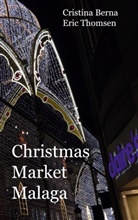 Cristina Berna, Eric Thomsen - Christmas Market Malaga