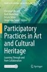 Ruth Benschop, Christoph Rausch, Vivian Van Saaze, Emilie Sitzia, Emilie Sitzia et al, Vivian van Saaze - Participatory Practices in Art and Cultural Heritage